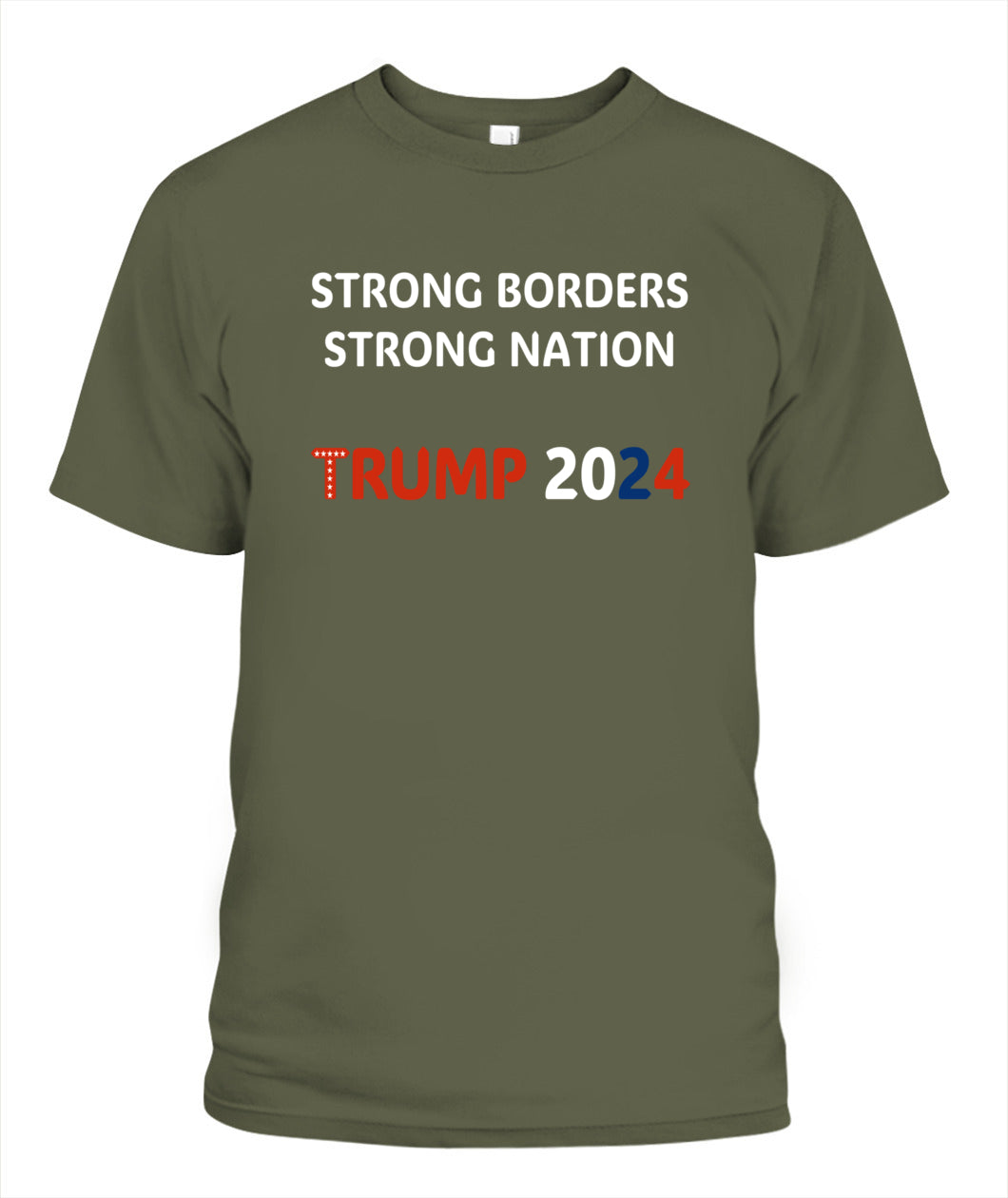 Strong Borders, Strong Nation T-Shirt 