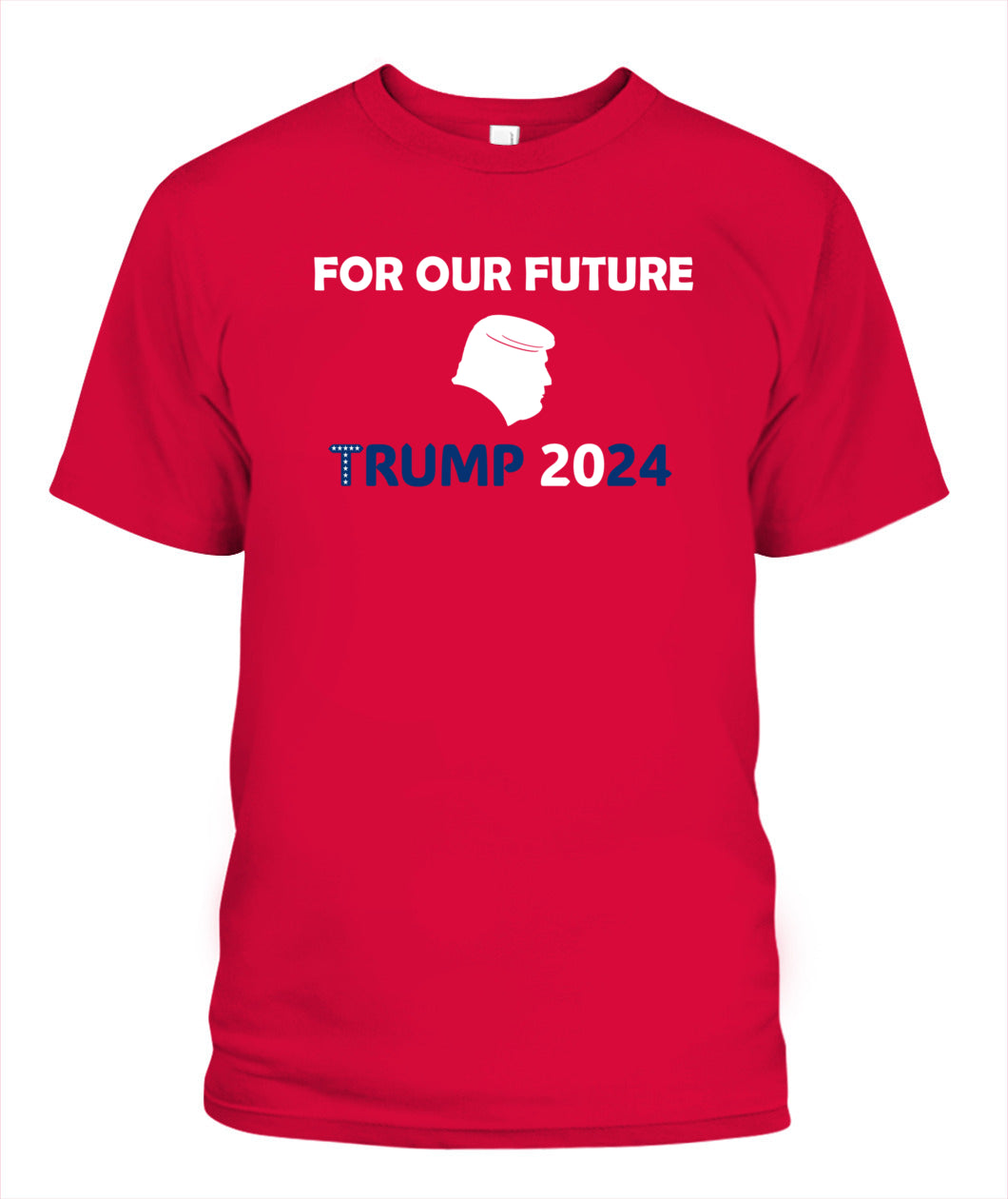 For Our Future - Trump 2024 Unisex T-Shirt 